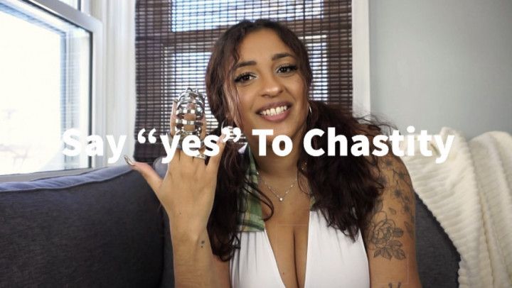 Say &quot;yes&quot; To Chastity