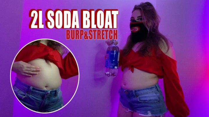 2L Soda Bloat - Burp &amp; Stretch