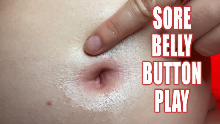 Sore Belly Button Play