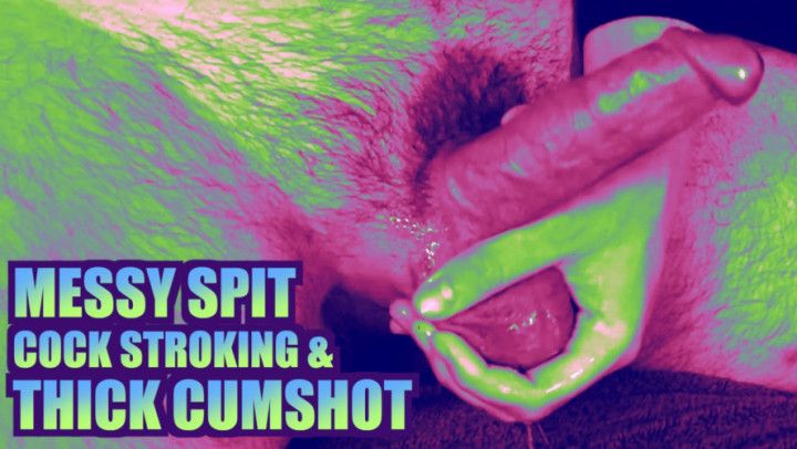 ASMR: Sloppy Spit Cock Stroking/Cumshot