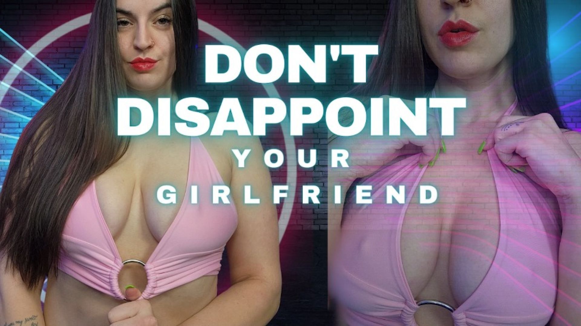 Don't Disappoint Your Girlfriend