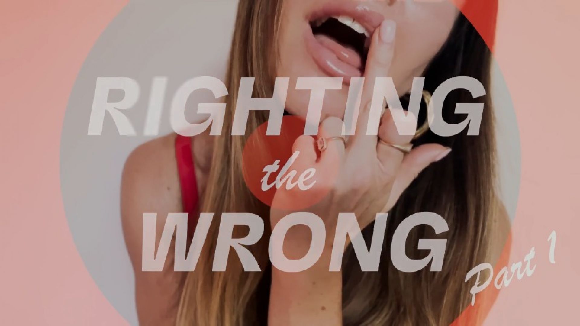 Righting the Wrong, Part 1