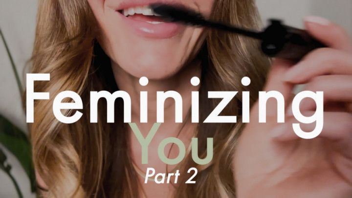 Feminizing You, Part 2 WITH 3D AUDIO