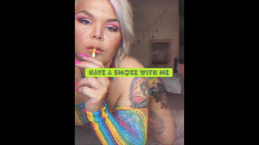 have a smoke and worship my body