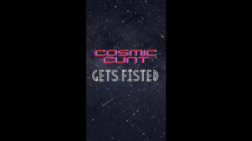 COSMIC BBW CUNT GETS FISTED