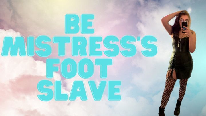 Become Mistress Damiana's Foot Bitch