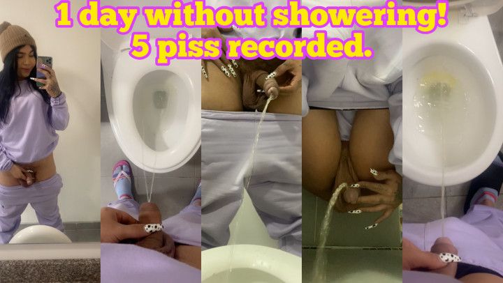 1 day without showering! 5 piss recorded