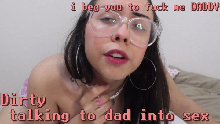 BEGGING DADDY FOR DICK