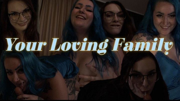 Your Loving Family ft. Malorie Switch