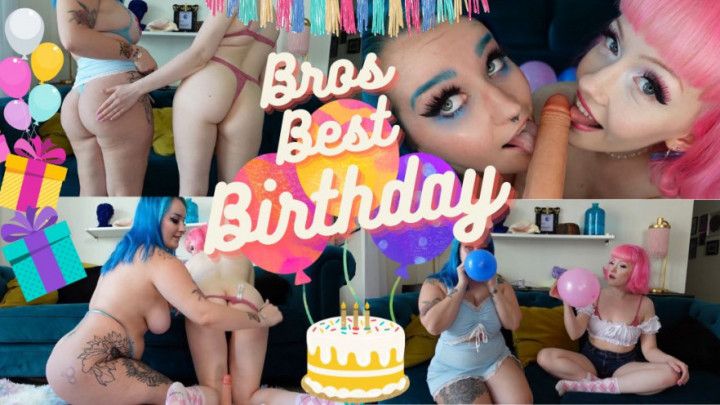 Bros Best Birthday