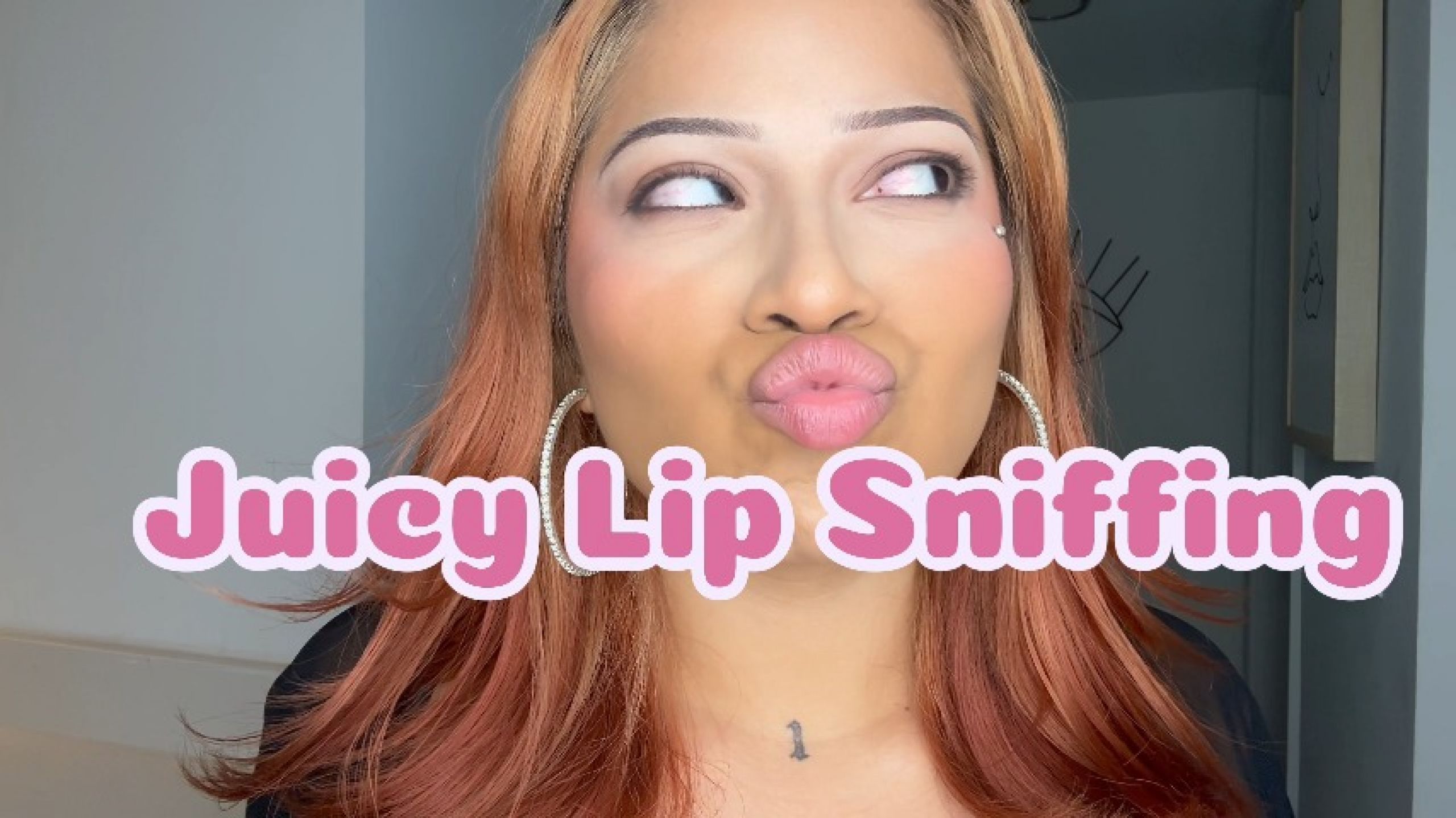 Juicy Lip Sniffing