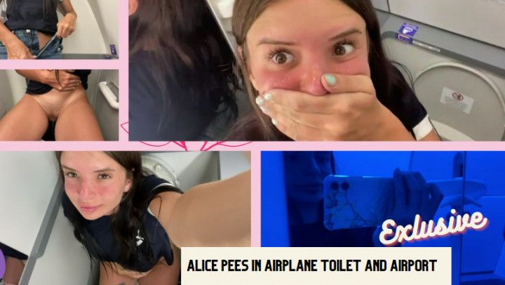 Exclusive! Alice pees in airplane toilet and airport