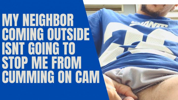 FTMs Neighbor Hears Him Cum Outside