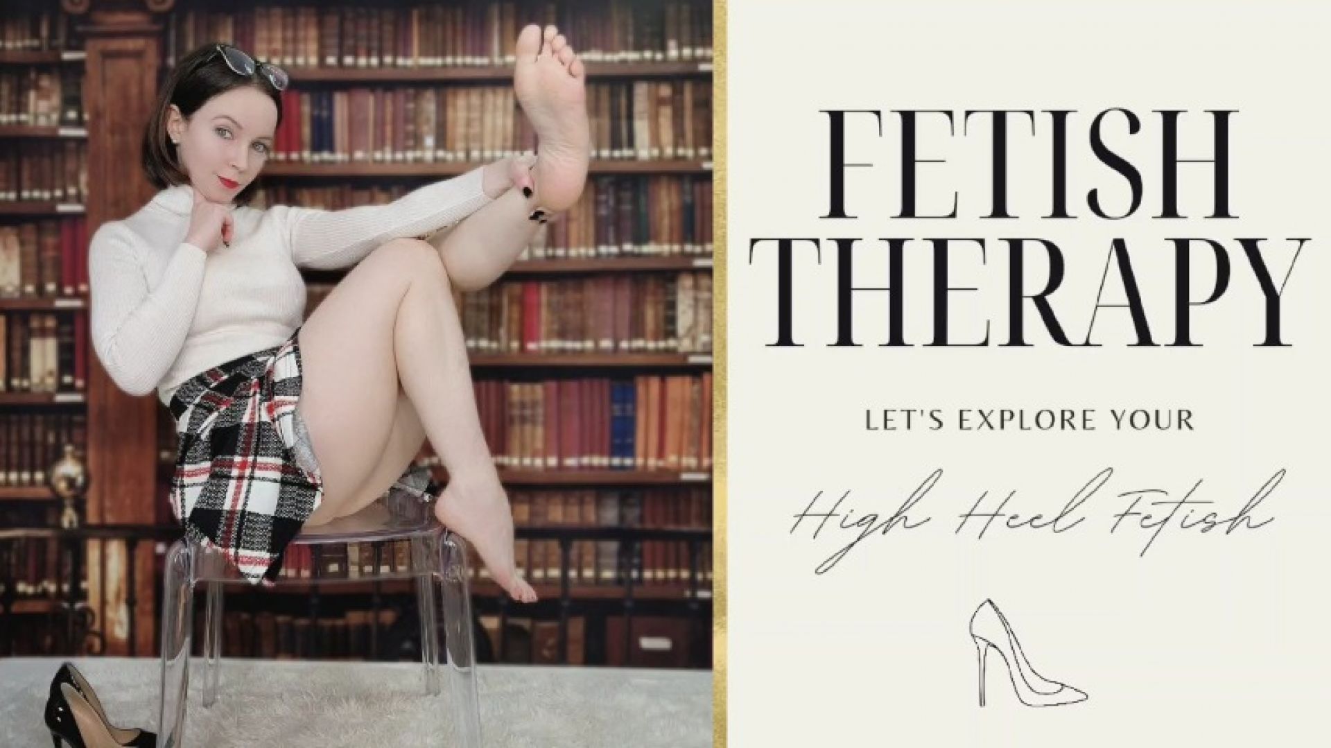 Fetish Therapy: Your High Heel Fetish