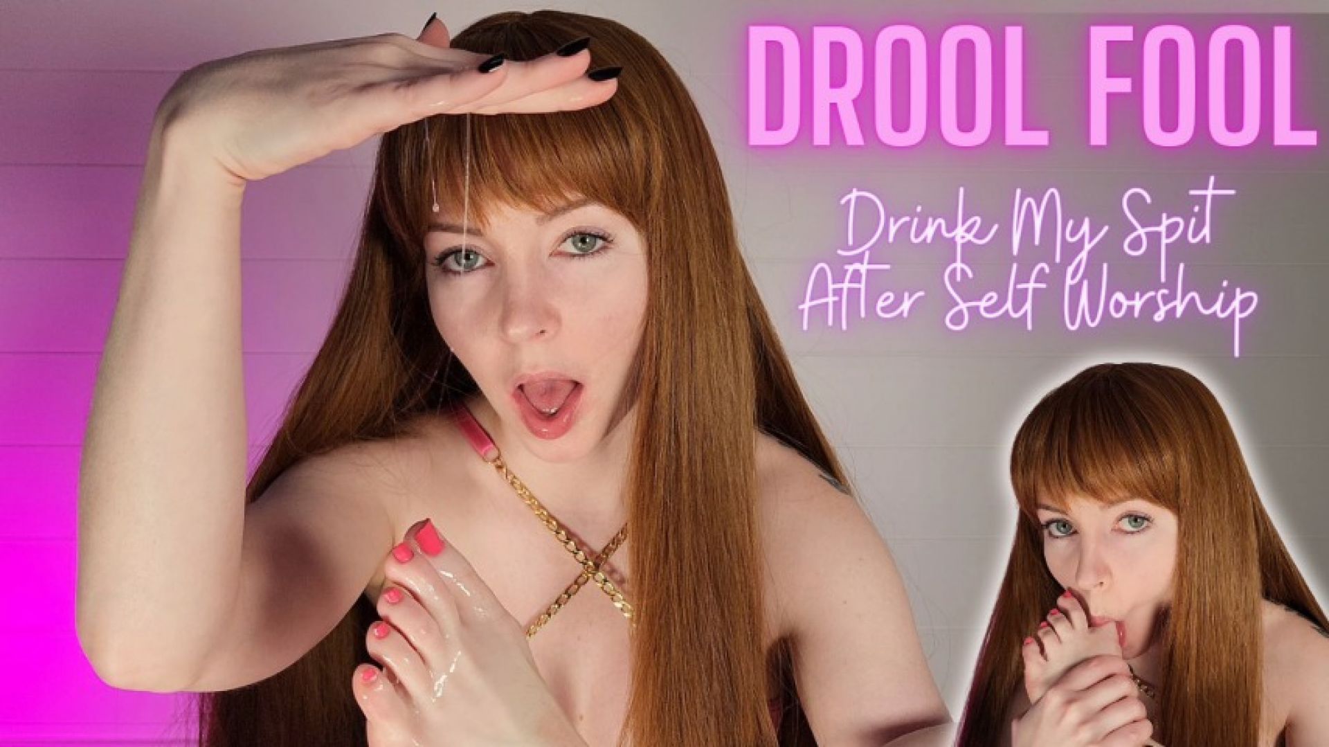 Drool Fool: Swallow My Spit After Self Worship