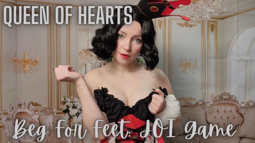 Queen of Hearts - Beg For Feet JOI