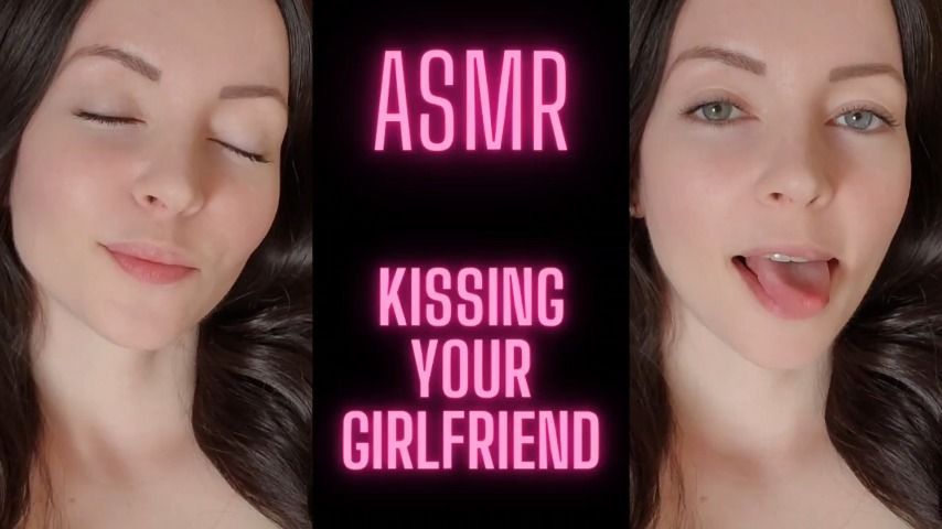 ASMR - Kissing Your Girlfriend