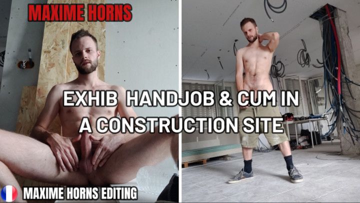 Exhib, Hand job &amp; cum in a construction site