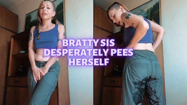 Bratty Sis Desperately Pees Herself