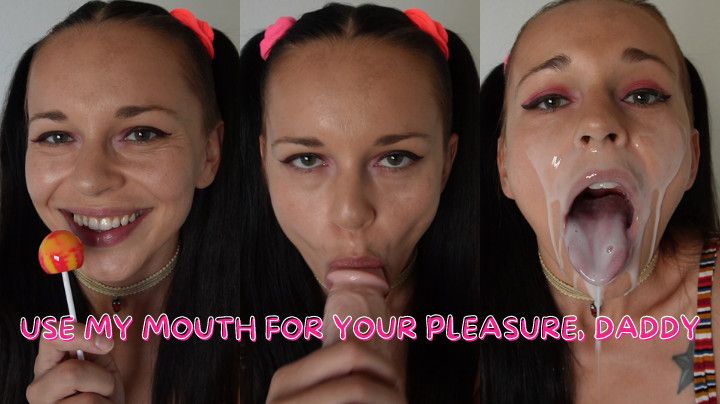 Use My Mouth for your Pleasure Daddy