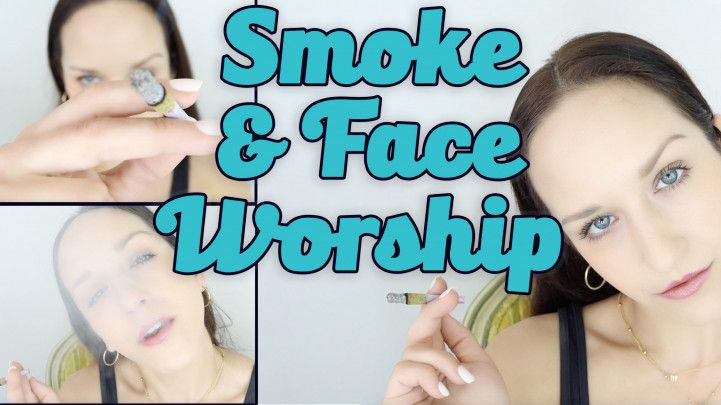 Smoke &amp; Face Worship Mesmerize