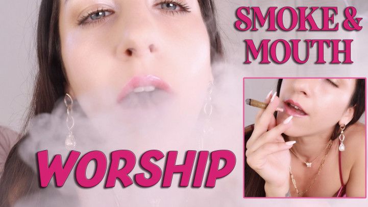 Smoke &amp; Mouth Worship