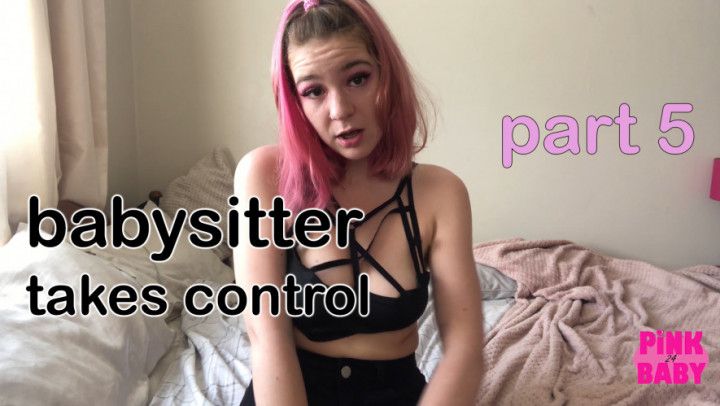 babysitter takes control p5