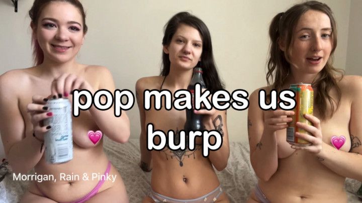 pop makes us burp