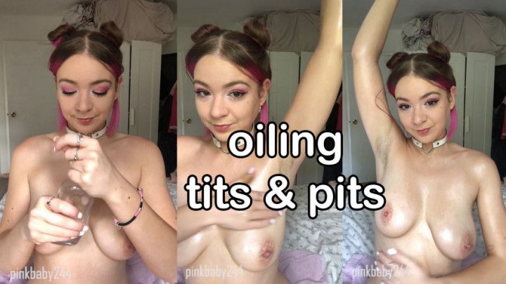 oiling tits and pits