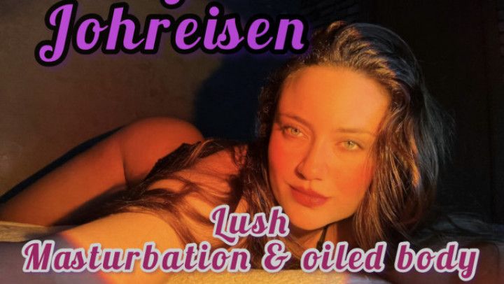 Lush Oiled body &amp;Orgasm ASMR