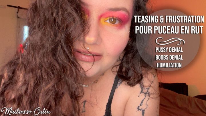 Teasing &amp; Frustration Pour Puceau en Rut