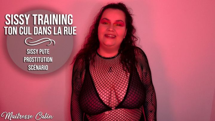 Sissy Training - Ton Cul Dans La Rue