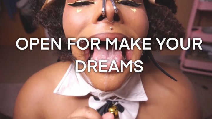 FREE VID: Open for make your dreams