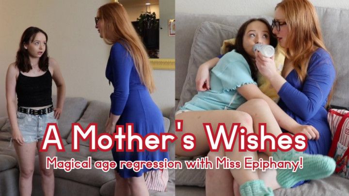 A Mother's Wishes with Miss Epiphany