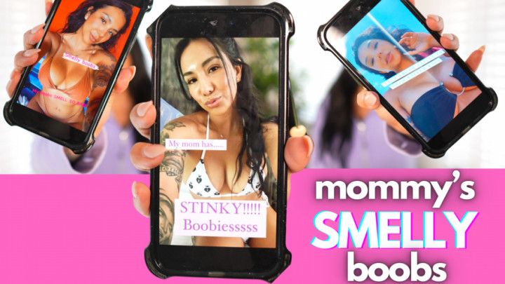 mommy's smelly boobs