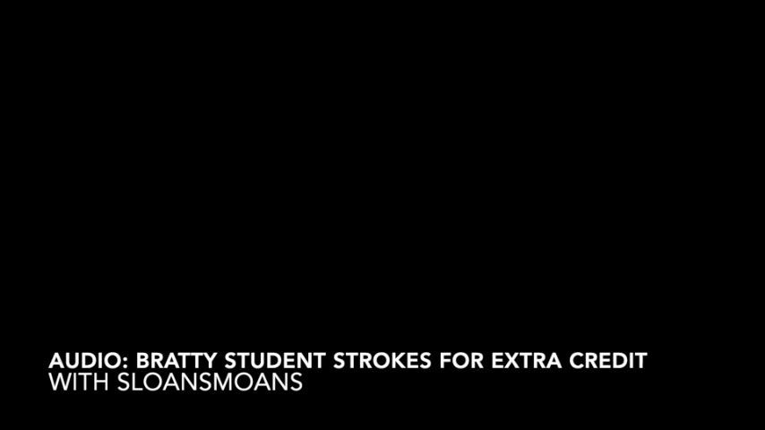 audio: student strokes for extra credit