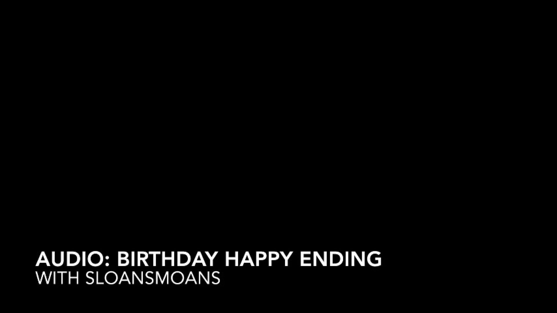 audio: birthday happy ending