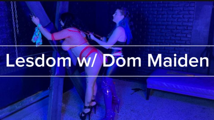 Lesdom w/ Dom Maiden