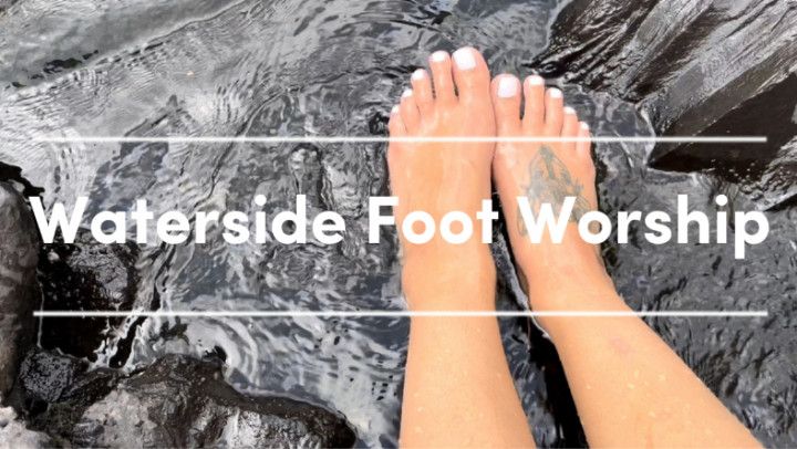 Waterside foot worship