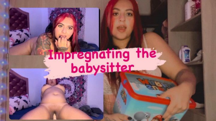 impregnation to the Babysitter