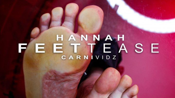 Feet Tease with Hannah  - HD