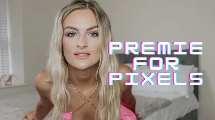 Premie For Pixels