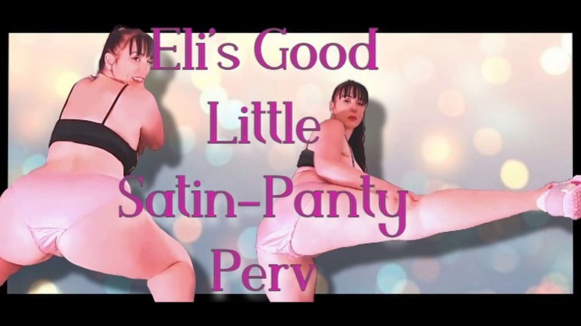 Eli's Good Little Panty Perv