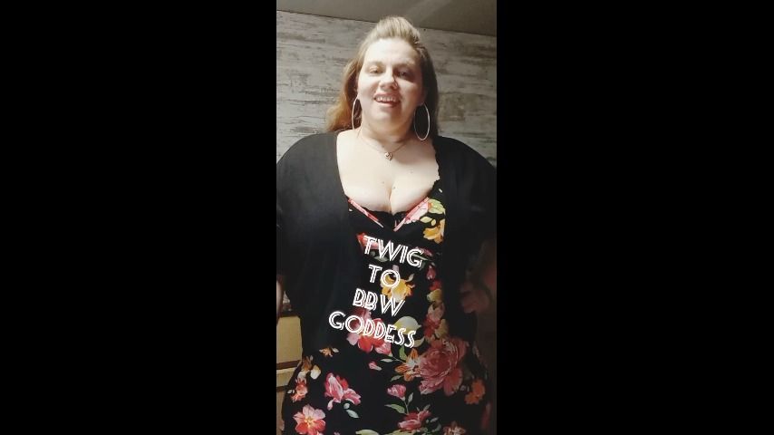 Twig To BBW Goddess