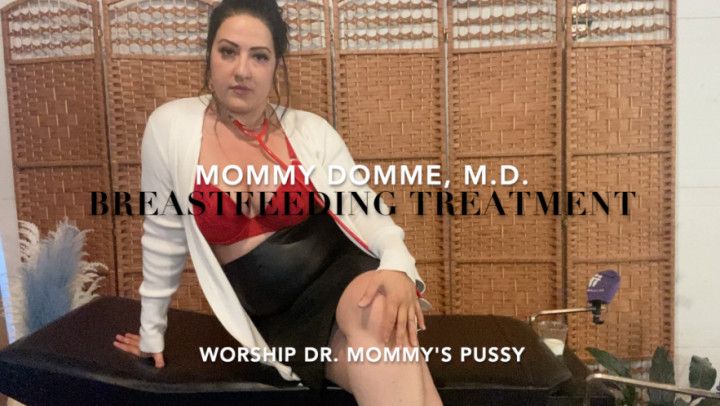 Breastfeeding and Pussy Worship With Dr. Mommy Domme