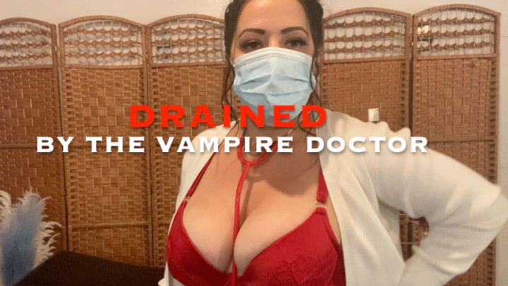 Drained By The Vampire Doctor