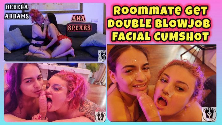 DESPERATE ROOMMATE GET PAID WITH DOUBLE BLOWJOB FACIAL CUM