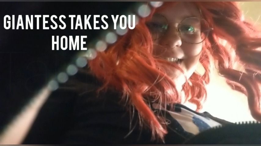 Giantess takes you home