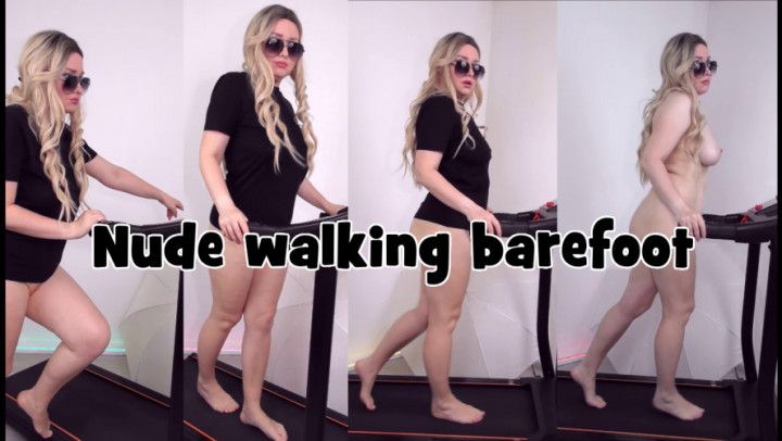 Nude walking barefoot