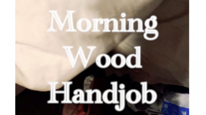 Morning Wood Hand Job Onto My Feet